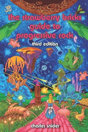 The Strawberry Bricks Guide to Progressive Rock Third Edition