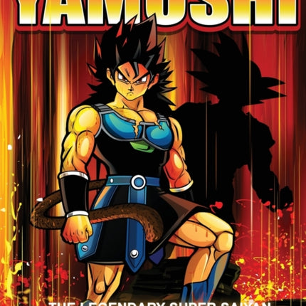 Yamoshi  The Legendary Super Saiyan