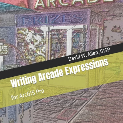 Writing Arcade Expressions for ArcGIS Pro