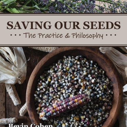 Saving Our Seeds The Practice  Philosophy