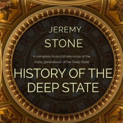 History of the Deep State