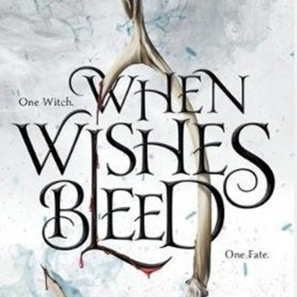 When Wishes Bleed