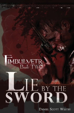 Lie by the Sword Fimbulvetr  Book Two Two