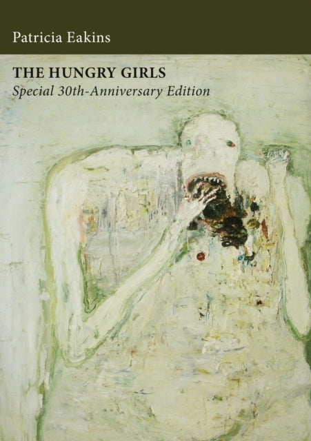 The Hungry Girls and Other Stories Special 30thAnniversary Edition