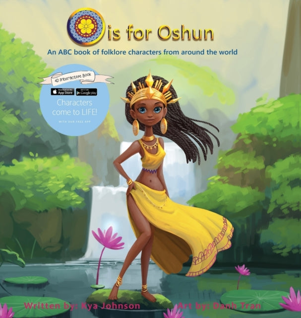O is for Oshun An ABC Book of Folklore Characters From Around the World