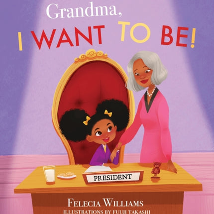 Grandma I Want To Be