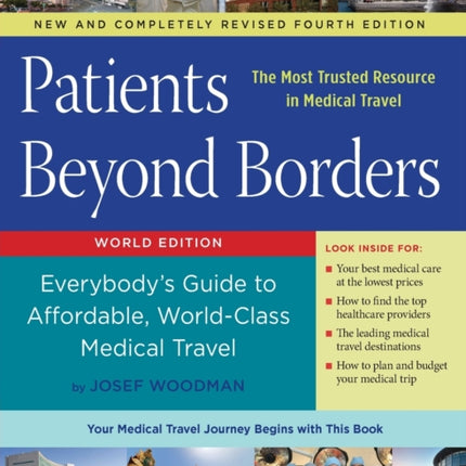 Patients Beyond Borders Fourth Edition Everybodys Guide to Affordable WorldClass Medical Travel