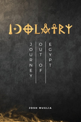 Idolatry Journey out of Egypt