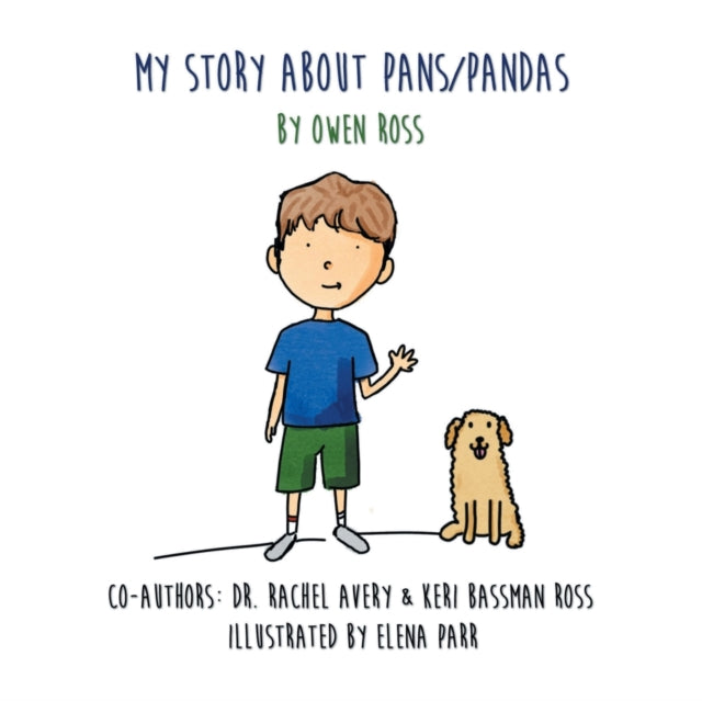 My Story About PANSPANDAS by Owen Ross