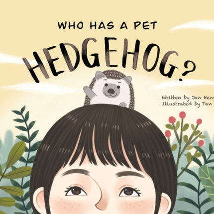 Who Has A Pet Hedgehog