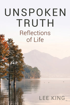 Unspoken Truth Reflections of Life