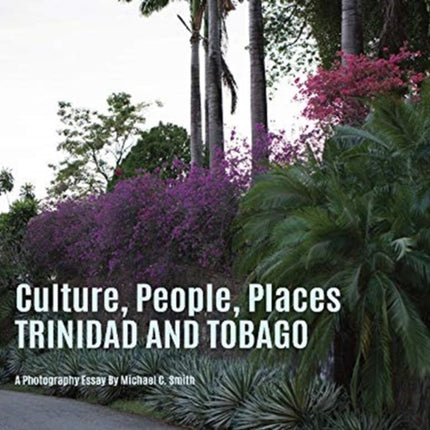 Culture People Palaces Trinidad and Tobago