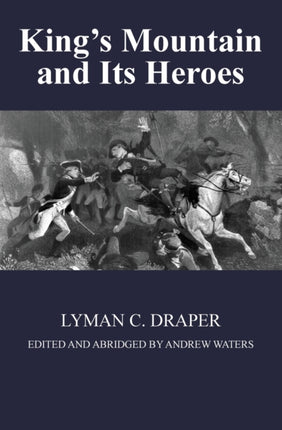 Kings Mountain and Its Heroes