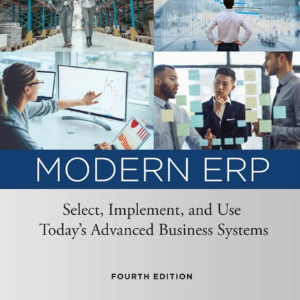 Modern ERP Select Implement and Use Todays Advanced Business Systems