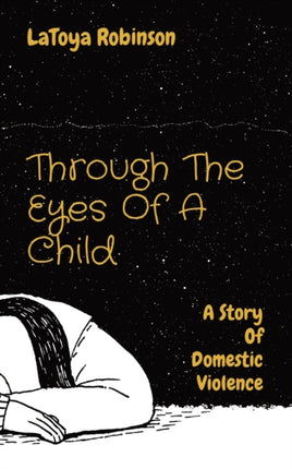 Through The Eyes Of A Child A Story Of Domestic