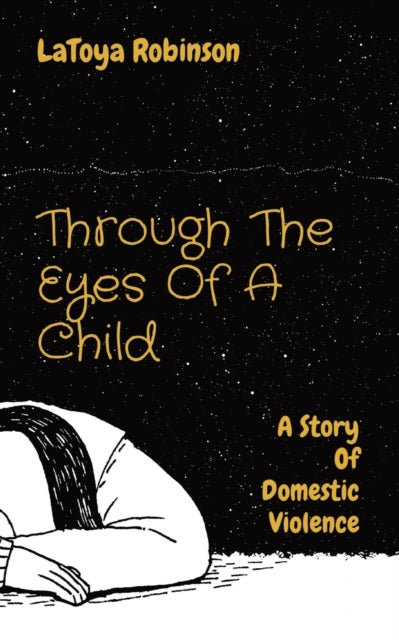 Through The Eyes Of A Child A Story Of Domestic