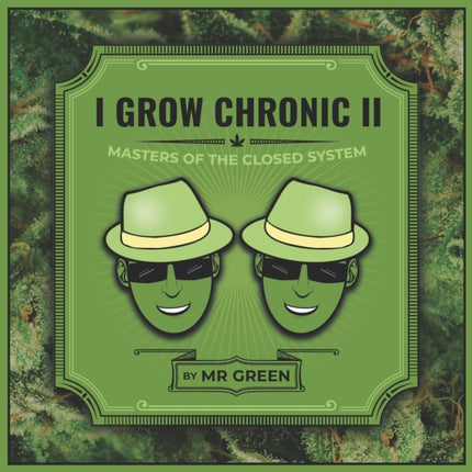 I Grow Chronic II