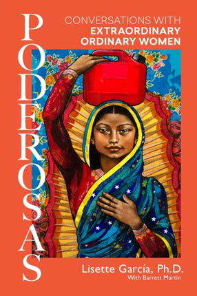 Poderosas Conversations With Extraordinary Ordinary Women 1
