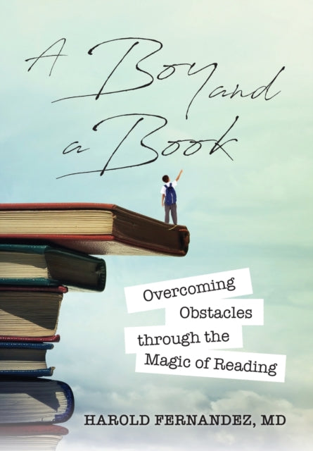 A Boy and a Book Overcoming Obstacles through the