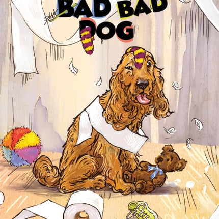 Bad Bad Dog