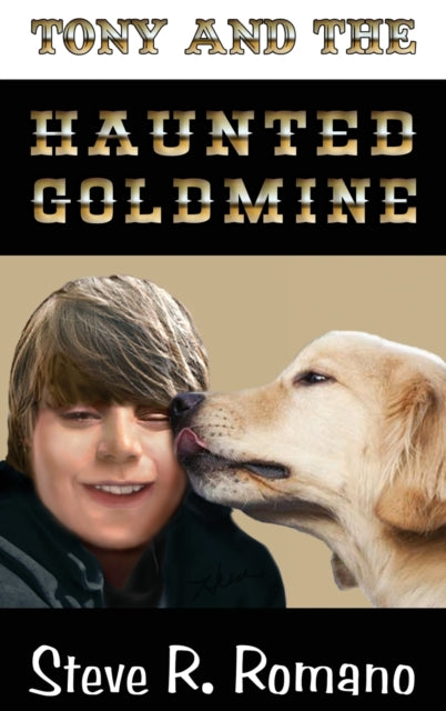 Tony and the Haunted Goldmine