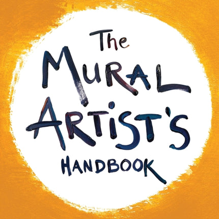 The Mural Artists Handbook