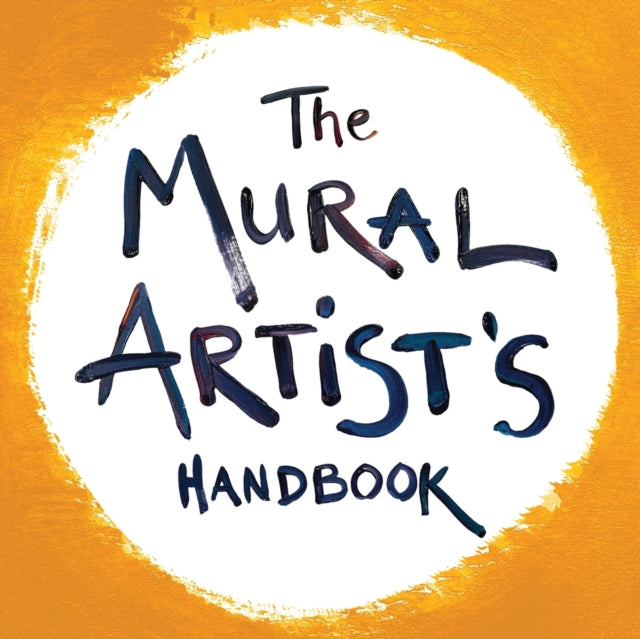 The Mural Artists Handbook