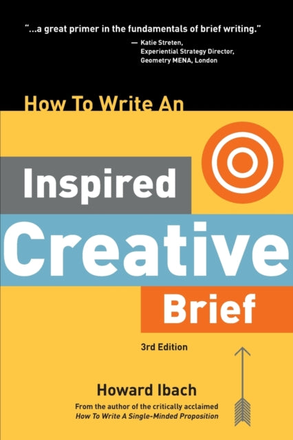 How To Write An Inspired Creative Brief 3rd Edition