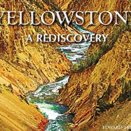 Yellowstone  A Rediscovery