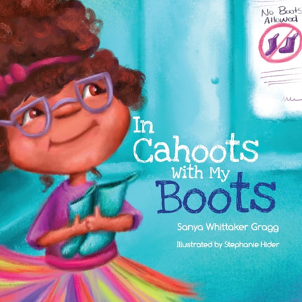 In Cahoots With My Boots