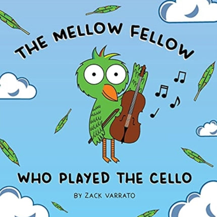 The Mellow Fellow Who Played the Cello