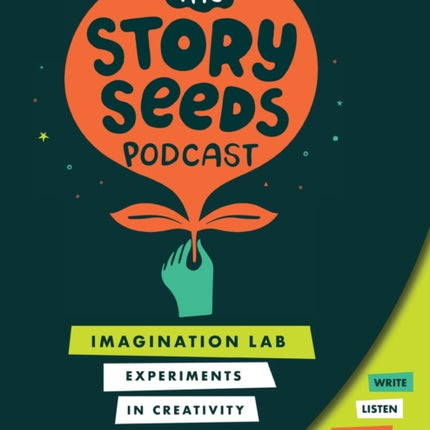 Imagination Lab Experiments in Creativity The Story Seeds Podcasttm