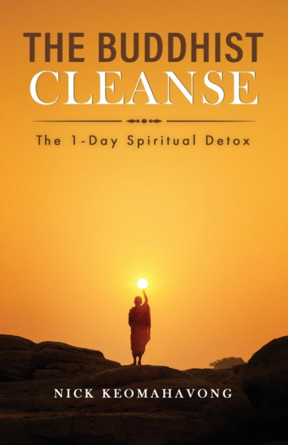 The Buddhist Cleanse The 1Day Spiritual Detox