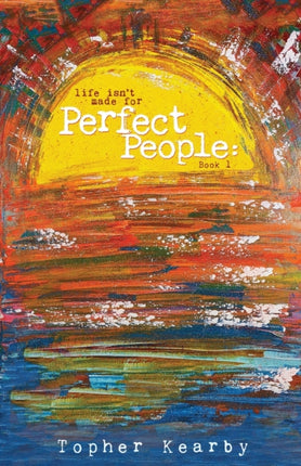 Life Isnt Made For Perfect People
