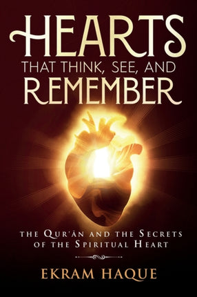 Hearts That Think See and Remember