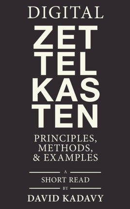 Digital Zettelkasten Principles Methods  Examples