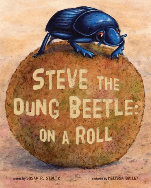 Steve The Dung Beetle: On A Roll