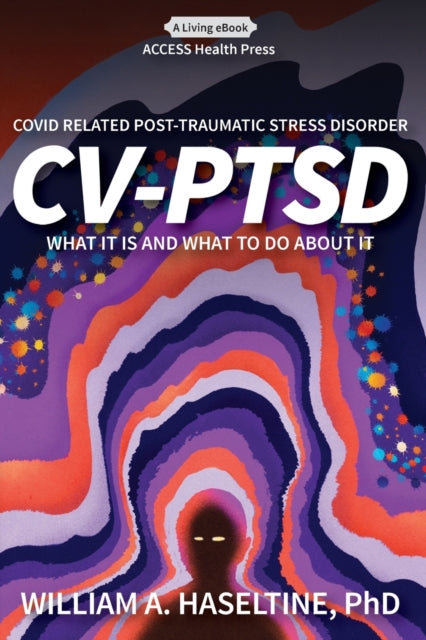 Covid Related Post Traumatic Stress Disorder CVPTSD