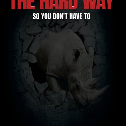 The Hard Way
