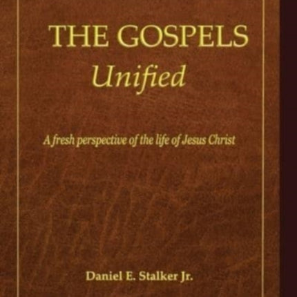 The Gospels Unified