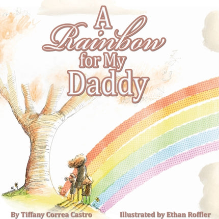 A Rainbow for My Daddy