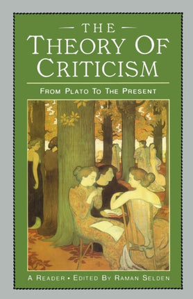 The Theory of Criticsm From Plato to the Present A Reader