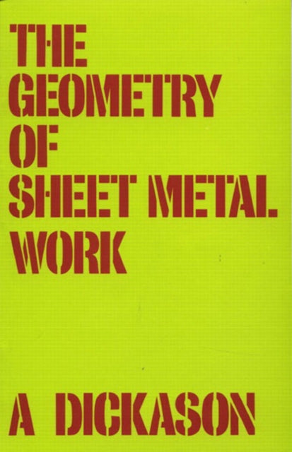 Geometry of Sheet Metal Work The