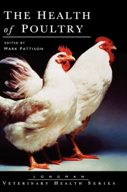 The Health of Poultry Longman Veterinary Health