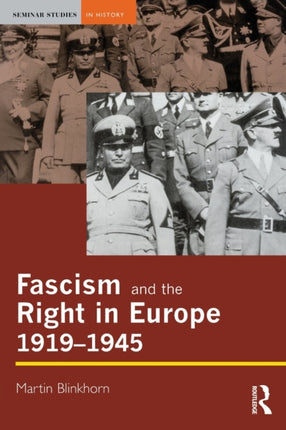 Fascism and the Right in Europe 19191945 Seminar Studies In History