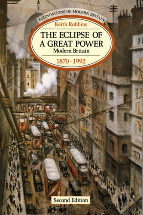 The Eclipse of a Great Power  Modern Britain