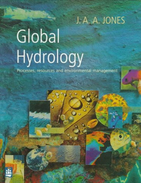 Global Hydrology Processes Resources and Environmental Management