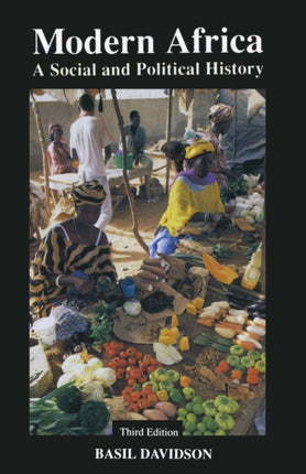 Modern Africa A Social and Political History