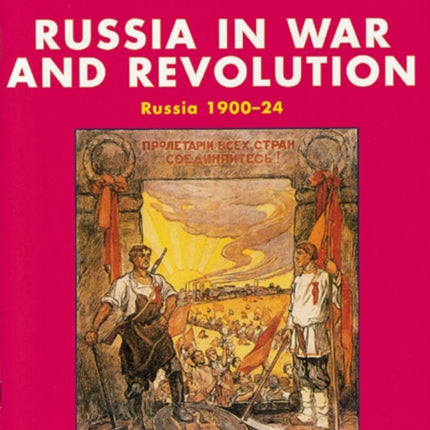 Russia in War and Revolution Russia 190024 3rd