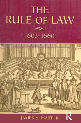 The Rule of Law 16031660 Crowns Courts and Judges Studies In Modern History